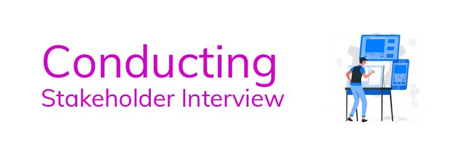 designing-courses-in-Conducting-Stakeholder-Interview