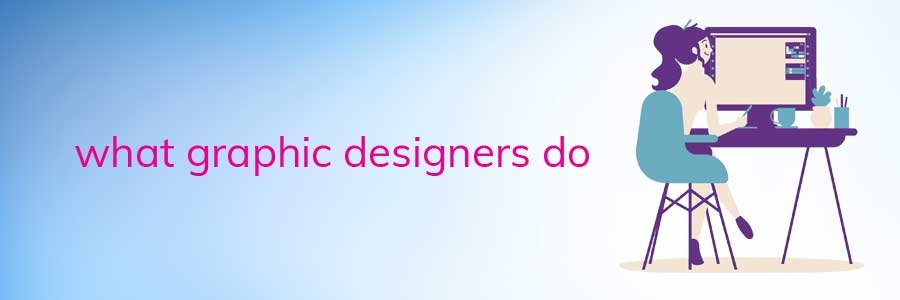 designing-courses-in-what-graphic-designers-do