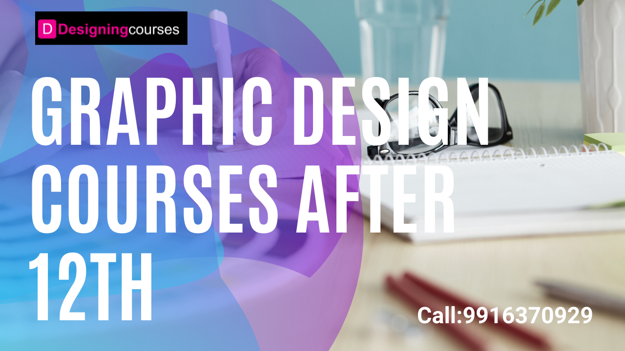 graphic design courses after 12th